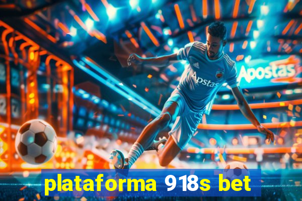 plataforma 918s bet